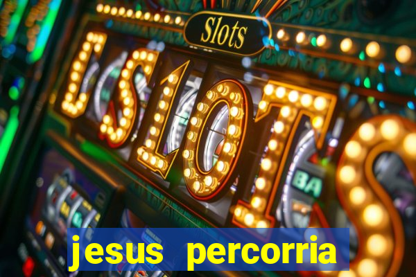 jesus percorria todas as cidades caminho neocatecumenal